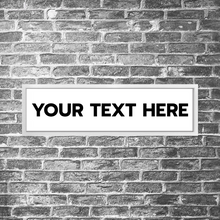 Load image into Gallery viewer, Long Frame custom font - White example